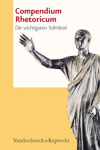 Compendium Rhetoricum. Die wichtigsten Stilmittel. Eine Auswahl. (Lernmaterialien) von Vandenhoeck + Ruprecht